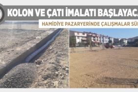 Hamidiye Pazaryeri’nde temel çalışmasında sona gelindi